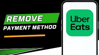 How to Remove a Payment Method in Uber Eats Wallet