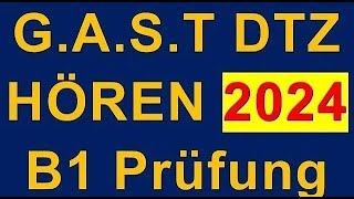 G.A.S.T DTZ B1, Hören, Prüfung B1 Neu 2024 #dtz #dtzb1 #dtzhören