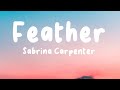 Feather by Sabrina Carpenter Lyrics