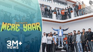 SULTAAN - MERE YAAR (Official Music Video) | New Punjabi Song | Punjabi Trap 2020