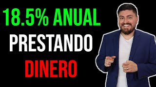 EL NEGOCIO DE PRESTAR DINERO: Logré rendimientos anuales de 18.5%. YoTePresto