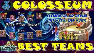 Best Colosseum Team (Elemental or Aerial, INT +35%, DEF +75%) - Part 1 | Lords M