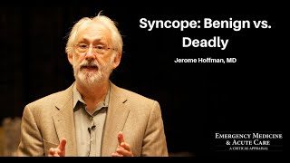 Syncope: Benign vs. Deadly | EM & Acute Care Course