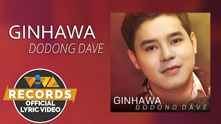 Ginhawa - Dodong Dave (Official Lyric Video)