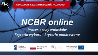 NCBR online: Proces oceny wniosków. Kryteria wyboru projektów: kryteria punktowane