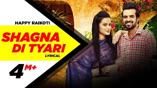 Shagna Di Tyari | Lyrical Video | Happy Raikoti | Latest Punjabi Song 2015