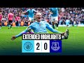 EXTENDED HIGHLIGHTS | Man City 2-0 Everton | Haaland breaks strong Everton defence!