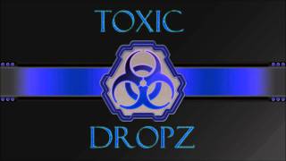 Toxic Dropz - Roll