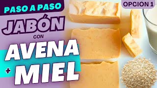 🧼JABÓN CASERO CON AVENA Y MIEL | Saponificado en frío - Opción 1