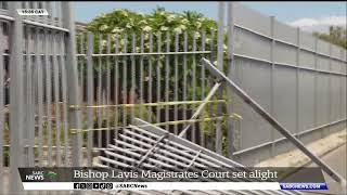 Arson Investigation | Bishop Lavis Magistrate's Court set alight