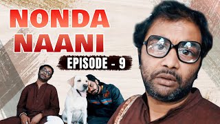 Nonda Naani EP 9 | Rangabhoomi Chitra | Sujay Shastry | Pradeep BV