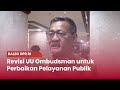 TVR 120 - Baleg DPR RI : Revisi UU Ombudsman Untuk Perbaikan Pelayanan Publik