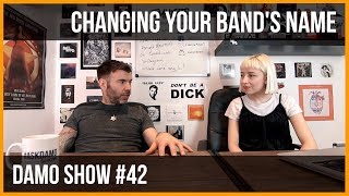 CHANGING YOUR BAND'S NAME - GOOD OR BAD IDEA?