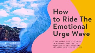 How To Use Urge Surfing Technique To Cope With Urges