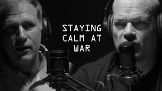 Staying Calm at War - Jocko Willink \u0026 Mike Hayes