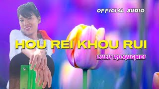 Hou rei khou rui nangta kung na || Rongmei love song || Lulu Ruangmei