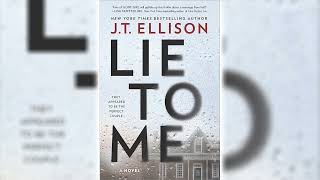 Lie to Me A Novel by J.T. Ellison 🎧📖 Mystery, Thriller & Suspense Audiobook