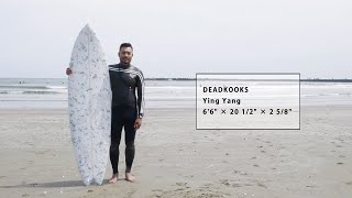 1ミニッツ・インプレッション by Blue. ／ DEAD KOOKS Ying Yang 6'6\