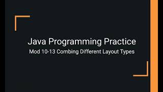 Java Practice Examples - Module 10-13 Combining Different Layout Types