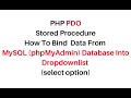 php bind dropdownlist pdo stored procedure from mysql phpmyadmin 4.7