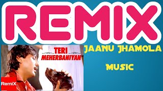 Teri Meherbaniyan Title Track RemiX Audio | Jackie Shroff, JaaNu JhaMoLa Music, Poonam Dhillon
