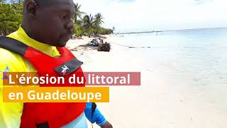 L'érosion du littoral en Guadeloupe