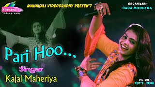 Pari Hoo Mai || Kajal Maheriya || New Hindi Song 2020 || Mahakali Videography