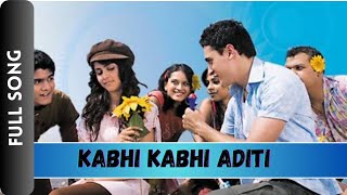 Full Video: Kabhi Kabhi Aditi Zindagi | Jaane Tu Ya Jaane Na | A.R. Rahman | Rashid Ali