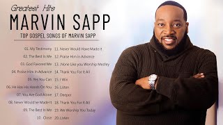 Best Gospel Songs Of Marvin Sapp | Top Gospel Music Marvin Sapp Playlist 2022