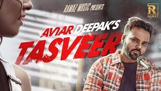 Tasveer - Avtar Deepak || Latest Punjabi Songs 2017 || Ramaz Music