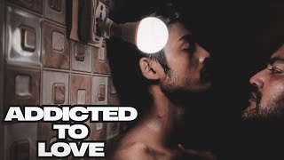 Addicted To Love - Episode One