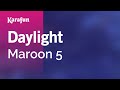 Karaoke Daylight - Maroon 5 *