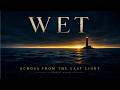 WET – ECHOES FROM THE LAST LIGHT | Atmospheric Progressive Rock Concept Album (Full Album 2026)