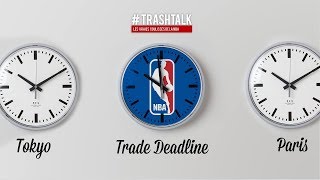 NBA TRADE DEADLINE 2019 : vivez tous les transferts en direct !