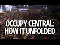 Occupy Central: How It Unfolded