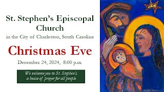 Christmas Eve:  St. Stephen's Episcopal Church, Charleston, South Carolina