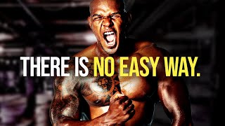 THERE IS NO EASY WAY - Powerful Motivational Speech 2020