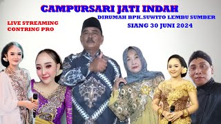 #live CAMPURSARI DJATI INDAH BPK.SUWITO LEMBU SUMBER TIUDAN GONDANG