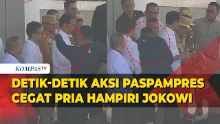 Detik-Detik PASPAMPRES Cegat Pria Hampiri Jokowi