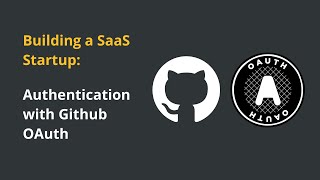 Authenticating with Github with OAuth Part 2 + 3