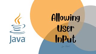 Java Free Course Part 7: Allowing User Input