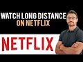 ✅ How to Watch Netflix Together Long Distance on Phone (Full Guide)