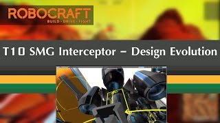 Building a T10 Interceptor in Robocraft - Design Evolution - Part 02