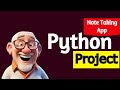 Python for beginners 37: Note Taking App | Python basics | Full course | python programming Projects