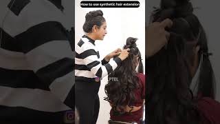 HOW TO USE SYNTHETIC HAIR EXTENSION? BY PYL PTEL#hairstyle #hairstyles#shorts #reels #hairstyleshort