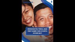 Unggahan Pilu Trisha, Anak Ferdy Sambo Tahu Ayahnya Divonis Mati, Warganet: Sudah Risiko