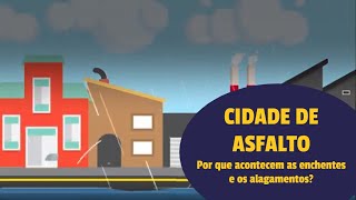 Ciências Humanas - CIDADE DE ASFALTO: enchentes e alagamentos