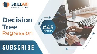#45 - Practical - Decision Tree Regression | Decision Tree Regression Algorithm Explain with Project