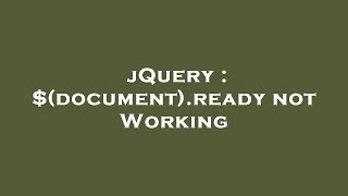 jQuery : $(document).ready not Working