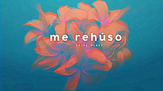 Danny Ocean    Me Rehso Official